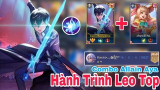 TOP Allain | Hành Trình Leo Top Allain Trận Đấu Hủy Diệt Với Combo Allain Aya✓