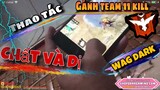 [WAG Dark Free Fire] Gánh Team Top 1 - 11 Kill - Thao Tác Tay WAG Dark
