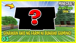 Ginawan Ako Ng Farm Ni Buhawi Gaming!|Minecraft Craft Tayo Episode 3(Tagalog)