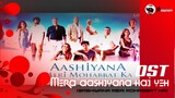 MERA AASHIYANA OST VM BY ASRED