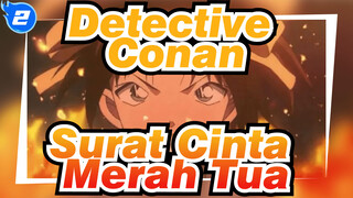 Detective Conan|Surat Cinta Merah Tua (Adegan Terepik)_2