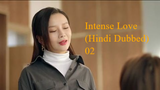 Intense Love (Hindi Dubbed) Season 1 Episode 2