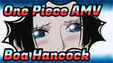 [One Piece AMV] Boa Hancock
