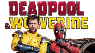 DEADPOOL & WOLVERINE FULL MOVIE