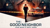 The Good Neighbor (2021)