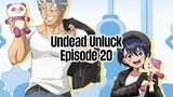 Episode 20 | Undead Unluck | English Subbed