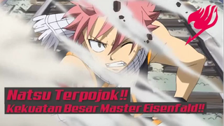 Natsu Terpojok❗❗ Kekuatan Besar Master Eisenfald❗❗