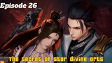 The secret of star divine arts Episode 26 Sub English