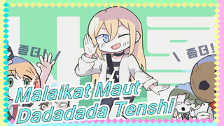 [Malaikat Maut] Dadadada Tenshi