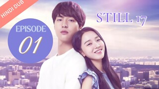 Still 17 EP 01【HINDI DUBBED】 Full episode in hindi | Korean drama