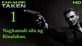 Taken 1 | Tagalog HD