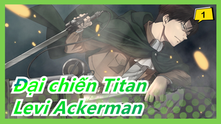 [Đại chiến Titan / Levi Ackerman] Mùa Cuối Phần1 / Tổng hợp đầy đủ nhất các cảnh Levi_B