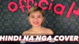 HINDI NA NGA cover by ALLIYAH