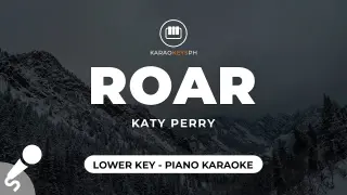 Roar - Katy Perry (Lower Key - Piano Karaoke)