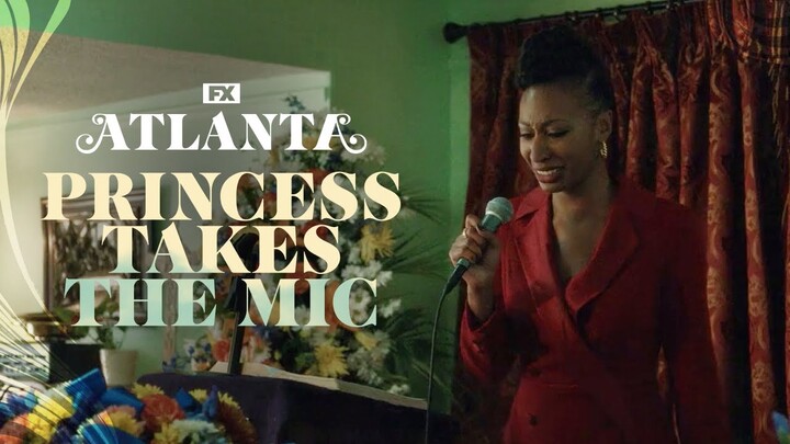 Princess Takes the Mic | Atlanta | FX