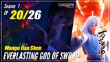 【Wangu Jian Shen】 S1 EP 20 "Kejutan" - Everlasting God Of Sword | Sub Indo - 1080P
