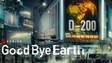 Goodbye Earth Episode 1 (2024)