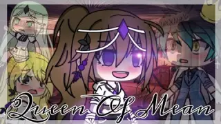 💜Queen Of Mean💜 || Gacha Life Music Video