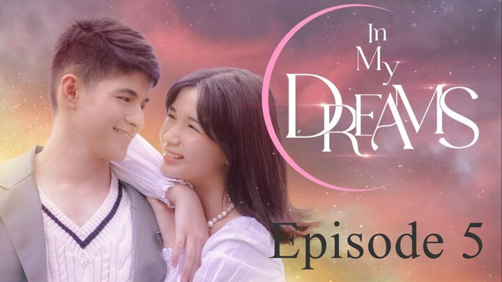 In My Dreams_Episode 5