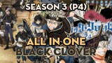 ALL IN ONE "Cỏ ba lá Đen" | Season 3 (P4) | AL Anime