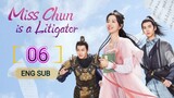 🇨🇳 Miss Chun Is A Litigator (2023) | Episode 6 | Eng Sub | (春家小姐是讼师 第06集)