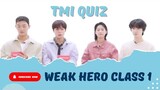 [ENGSUB] Weak Hero Class 1 TMI Quiz Park Jihoon Choi Hyunwook #weakheroclass1