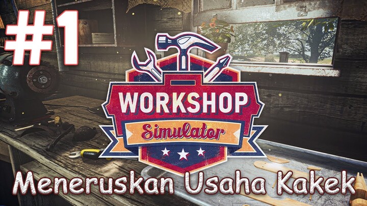 Inspirasi Ku Adalah Sang Kakek | Workshop Simulator Indonesia [Part 1]