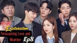 Forecasting Love and Weather Episode 8  Bangla Explanation||KOREAN Drama Bangla||বাংলা||