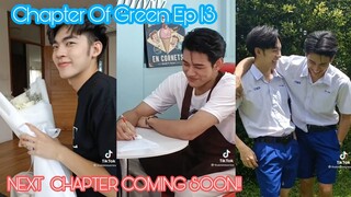 Chapter Of Green Ep.13 / Next Chapter Coming SOON!!