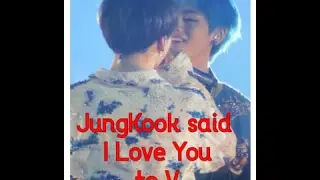 JungKook said I Love You & V got confused Taekook