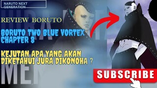 Review Boruto two blue vortex chapter 8 || KEJUTAN APA YANG DIDAPAT JURA DIKONOHA  ??