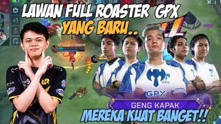 KETEMU GPX ROSTER BARU KUAT BANGET GILA!!!