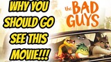 THE BAD GUYS MOVIE REVIEW: WHY YOU SHOULD GO SEE THIS!!!!!