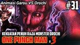 Animasi GAROU VS OROCHI Mode Serius Kekuatan Penuh | One Punch Man Season 3 Eps 07