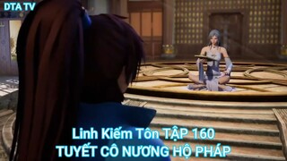 Linh Kiếm Tôn TẬP 160-TUYẾT CÔ NƯƠNG HỘ PHÁP