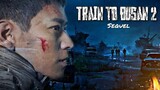 TRAIN TO BUSAN 2 2020 and THE CAST