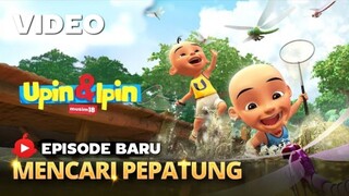 Upin Ipin episode baru MENCARI PEPATUNG