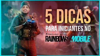 5 DICAS PARA VOCÊ COMEÇAR BEM NO RAINBOW SIX MOBILE