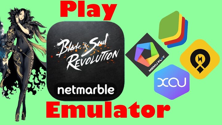 How to play blade&soul revolution with android emulator | cách chơi blade&soul trên giả lập