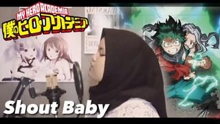 【ALDA】My hero Academia Season 4 Ending 2 - Shout Baby Ryokuoushoku Shakai 緑黄色社会 (Cover)