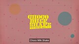 Choco milk shake ep8