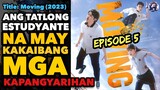Episode 5: Moving (2023) | Ricky Tv | Tagalog Movie Recap | October 24, 2023