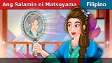 Ang Salamin ni Matsuyama _ Mirror of Matsuyama in Filipino _ @FilipinoFairyTales