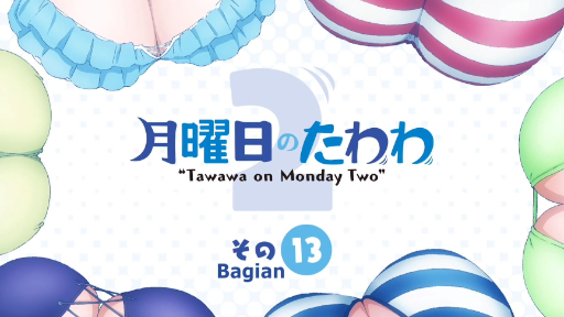 Getsuyoubi no Tawawa Specials (Tawawa on Monday Specials) 