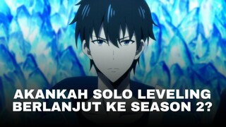 Season 1 sudah tamat, akankah solo leveling Berlanjut ke season 2?