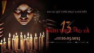 13 NGHI THỨC TRỪ TÀ - 13 EXORCISMS | Official Trailer | KC: 10.03.2023