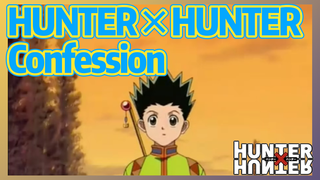 HUNTER×HUNTER Confession