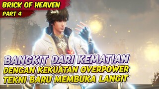 BANGKIT DARI KEMATIAN DENGAN KEKUATAN BARU YANG OVERPOWER | BRICK OF HEAVEN | EPS 4