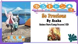 Asaka - So Precious | Anime: Yuru Camp△ Season 3 ED Full (Lyrics)