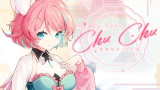 [Mojuko]Chu Chu